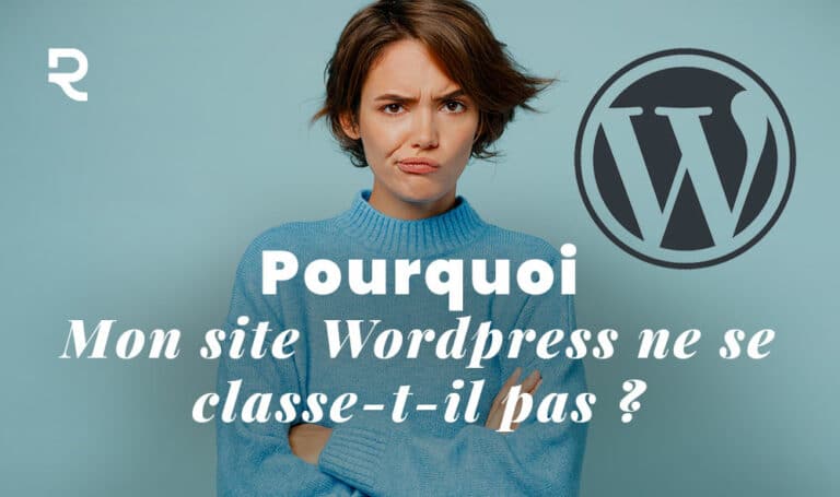 Pourquoi Wordpress Positionnement