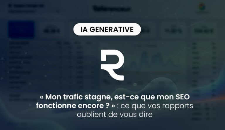 Referenceur Trafic Seo Stagne Ia